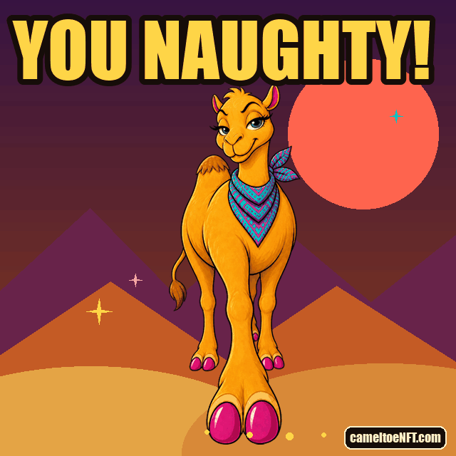 Sassy golden CamelToe camel with pink hooves beneath the words You Naughty.